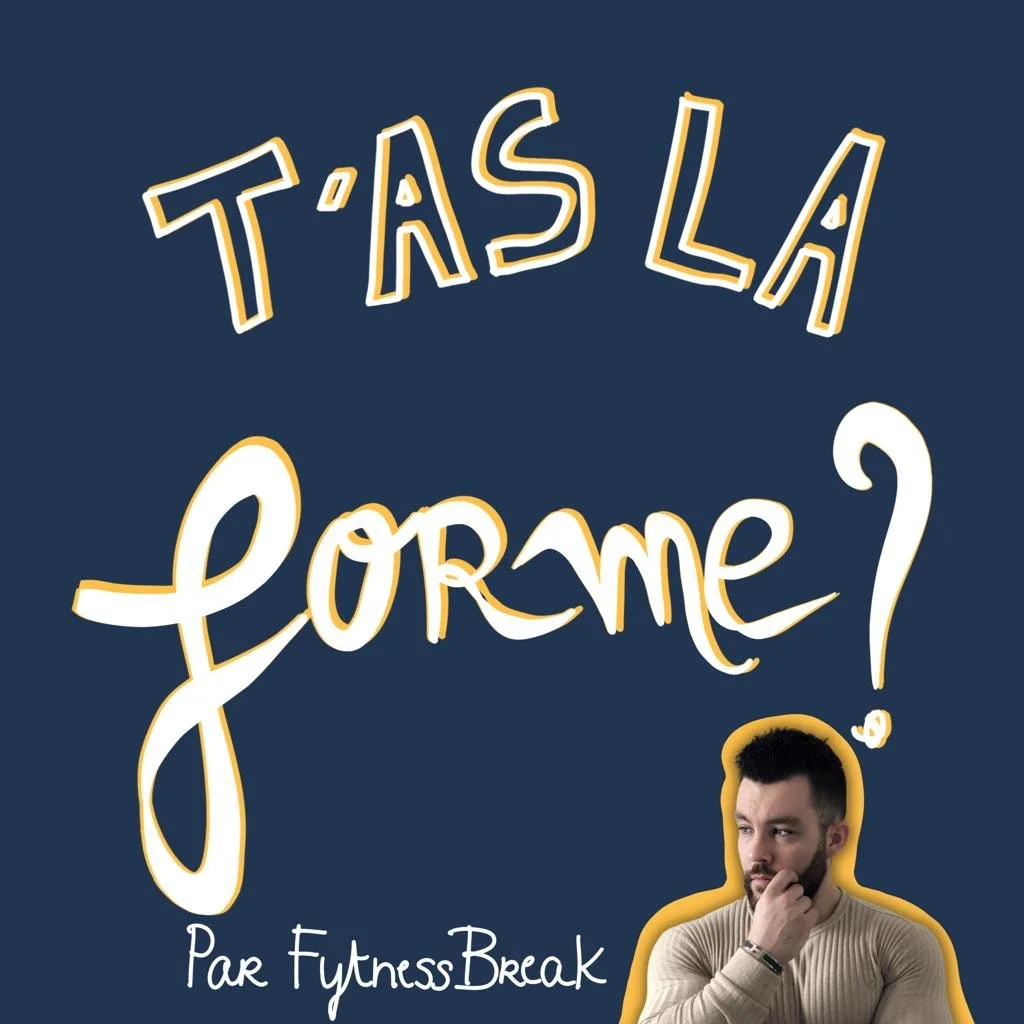 Pochette du podcast T'as la forme ? par Fytness Break
